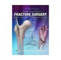 Harborview Illustrated Tips and Tricks in Fracture Surgery [精裝]