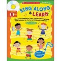 Sing Along and Learn: A Complete Collection of More Than 80 Learning Songs… [平裝]