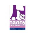 Nanny in a Book: The Common-Sense Guide to Childcare [平裝]