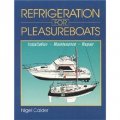 Refrigeration for Pleasureboats: Installation, Maintenance and Repair [精裝]