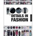 Fashion Details: 1,000 Ideas from Neckline to Waistline, Pockets to Pleats [平裝]
