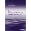 Elements of Continuum Mechanics and Thermodynamics [精裝] (連續介質力學和熱力學)