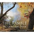 The Ramble in Central Park: A Wilderness West of Fifth [精裝]