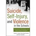 Suicide, Self-Injury, and Violence in the Schools [平裝]