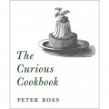 The Curious Cookbook: Viper Soup, Badger Ham, Stewed Sparrows & 100 More Historic Recipes [精裝]