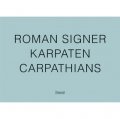Roman Signer: Karpaten / Cartpathians [平裝] (羅曼‧塞納：喀爾)