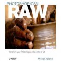 Photoshop CS3 RAW: Transforming your RAW data into works of art [平裝]