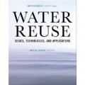 Water Reuse: Issues, Technologies, and Applications [精裝]