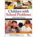 Children With School Problems: A Physician s Manual [平裝]
