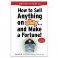 How to Sell Anything on eBay... And Make a Fortune (How to Sell Anything on Ebay & Make a Fortune) [平裝]