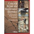 Concrete Repair and Maintenance Illustrated: Problem Analysis; Repair Strategy; Techniques [平裝]