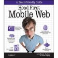 Head First Mobile Web (Brain-Friendly Guides) [平裝]