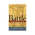 Battle: A History of Combat and Culture from Ancient Greece to Modern America [平裝]
