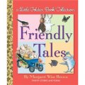 Friendly Tales [精裝] (經典的金色童書合集：關於友情)