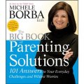 The Big Book of Parenting Solutions: 101 Answers to Your Everyday Challenges and Wildest Worries [平裝] (父母教養解決方案)