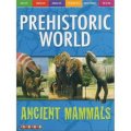 Mammoths and Other Ancient Beasts (Prehistoric World) [平裝]