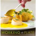 Working the Plate: The Art of Food Presentation [精裝]