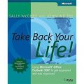 Take Back Your Life!: Using Microsoft Outlook 2007 to Get Organized & Stay Organized [平裝]
