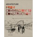 Architecture: From Commission to Construction [平裝]