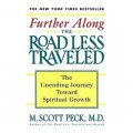 Further Along the Road Less Traveled: The Unending Journey Towards Spiritual Growth [平裝]