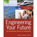 Engineering Your Future: The Professional Practice of Engineering, 3rd Edition [平裝]