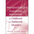 Neuropsychological Assessment and Intervention for Childhood and Adolescent Disorders [精裝]