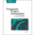 Pragmatic Project Automation: How to Build, Deploy, and Monitor Java Applications [平裝]