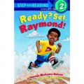 Ready? Set. Raymond! (Step into Reading, Step 2) [平裝] (進階閱讀2：超速雷蒙德)
