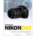 David Busch s Nikon D60 Guide to Digital SLR Photography [平裝]