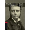 Oxford Bookworms Library Third Edition Stage 3: Mysterious Death of Charles Bravo [平裝] (牛津書蟲系列 第三版 第三級：查理的神秘死亡)