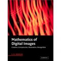 Mathematics of Digital Images [精裝] (數字影像技術的數學應用)