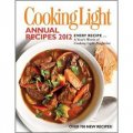 Cooking Light Annual Recipes 2012: Every Recipe... A Year s Worth of Cooking Light Magazine [精裝]