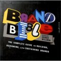 Brand Bible: The Complete Guide to Building, Designing, and Sustaining Brands [平裝]