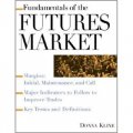 Fundamentals of the Futures Market [平裝]