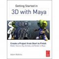 Getting Started in 3D with Maya : Create a Project from Start to Finish—Model Texture Rig Anima