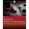 Professional iPhone Programming with MonoTouch and .NET/C# (Wrox Programmer to Programmer) [平裝] (iPhone高級編程：使用Mono Touch和.NET/C#)