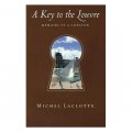 A Key to the Louvre: Memoirs of a Curator [平裝]