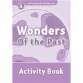 Oxford Read and Discover Level 4: Wonders of the Past Activity Book [平裝] (牛津閱讀和發現讀本系列--4 歷史遺蹟 活動用書)