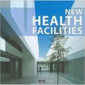 NEW HEALTH FACILITIES [精裝] (醫療建築設計前沿)