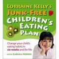 Lorraine Kellys Junk Free Childrens Eati [平裝]