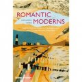 Romantic Moderns: English Writers, Artists and the Imagination from Virginia Woolf to John Piper