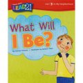 What Will I Be?， Unit 3， Book 3