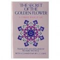 The Secret of the Golden Flower: A Chinese Book of Life [平裝]