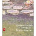 From Corot to Monet:The Ecology of Impressionism [精裝]
