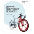 Drawing for Product Designers (Portfolio Skills: Product Design) [平裝]
