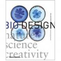 Bio Design : Nature Science Creativity [精裝] (生物設計：自然 科學 創新)