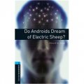 Oxford Bookworms Library Third Edition Stage 5: Do Androids Dream of Electric Sheep? [平裝] (牛津書蟲系列 第三版 第五級: 機器人也會夢見電子羊嗎)