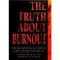 The Truth About Burnout: How Organizations Cause Personal Stress and What to Do About It [平裝]