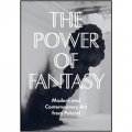 The Power of Fantasy: Modern and Contemporary Art from Poland [精裝]