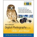 Digital Photography for the Older and Wiser: Get Up and Running with Your Digital Camera [平裝]
